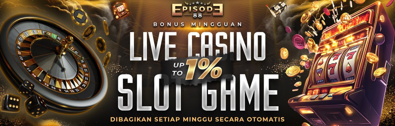 LIVE CASINO DAN SLOT GAME UP TO 1%