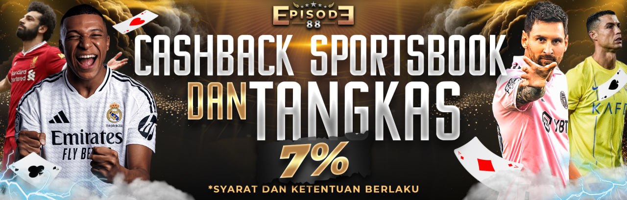 CASH BACK SPORTBOOK DAN TANGKAS 7%