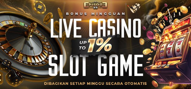 LIVE CASINO DAN SLOT GAME UP TO 1%