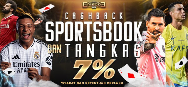 CASH BACK SPORTBOOK DAN TANGKAS 7%